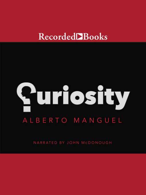 Title details for Curiosity by Alberto Manguel - Available